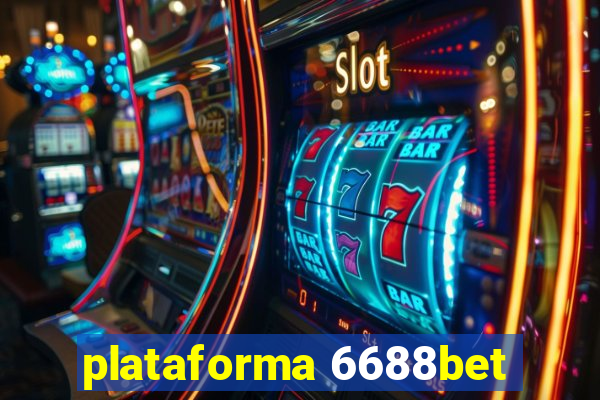 plataforma 6688bet