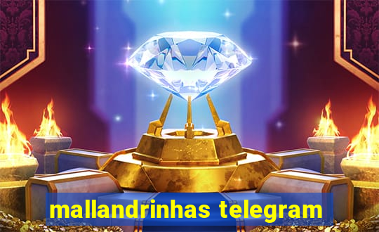 mallandrinhas telegram