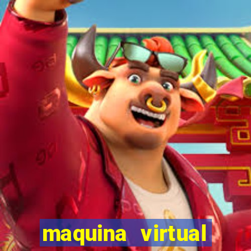 maquina virtual para jogar