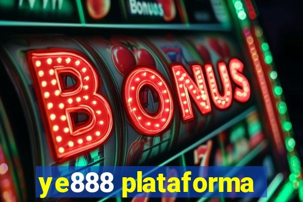 ye888 plataforma