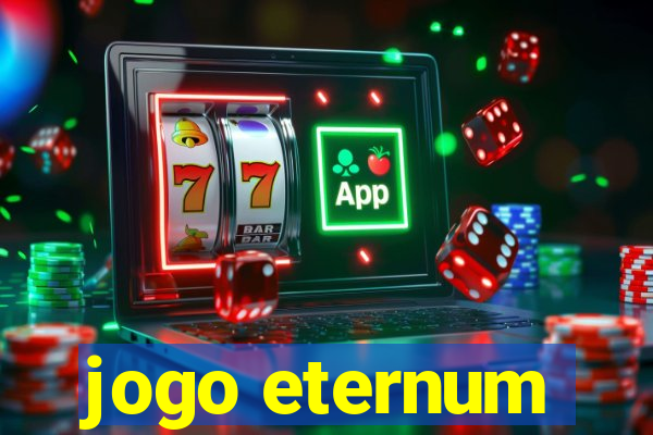 jogo eternum