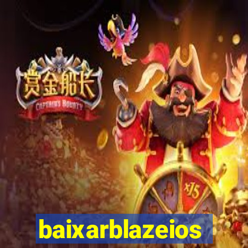 baixarblazeios