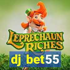 dj bet55