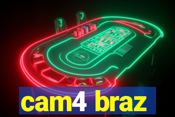 cam4 braz