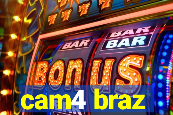 cam4 braz