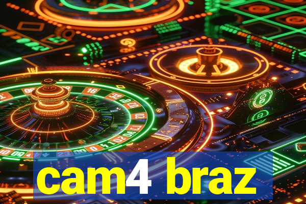 cam4 braz