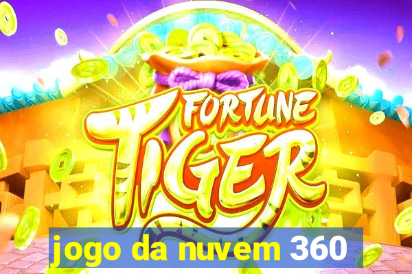 jogo da nuvem 360