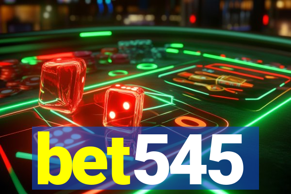 bet545