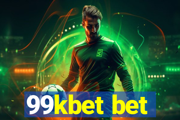 99kbet bet