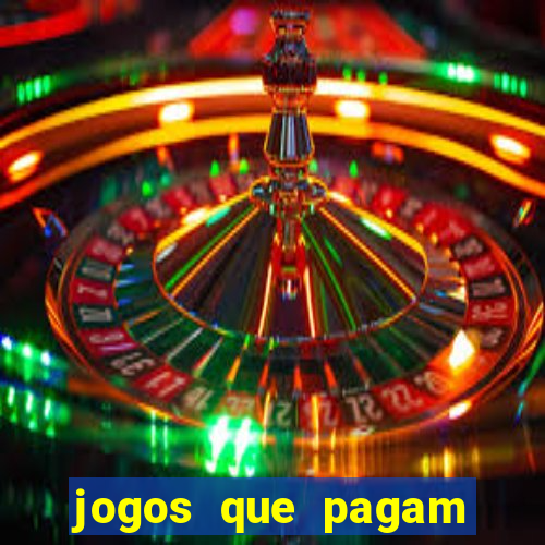 jogos que pagam dinheiro de verdade via pix