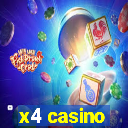 x4 casino