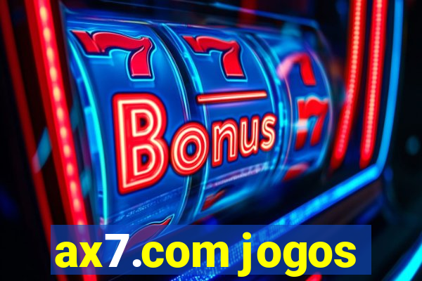 ax7.com jogos