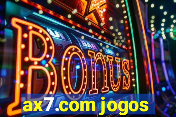 ax7.com jogos