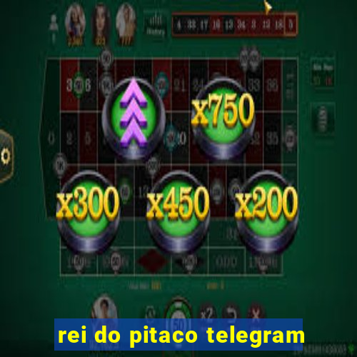 rei do pitaco telegram