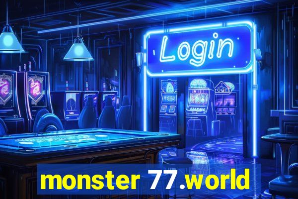 monster 77.world