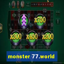 monster 77.world