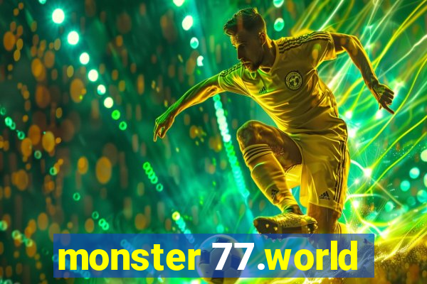 monster 77.world