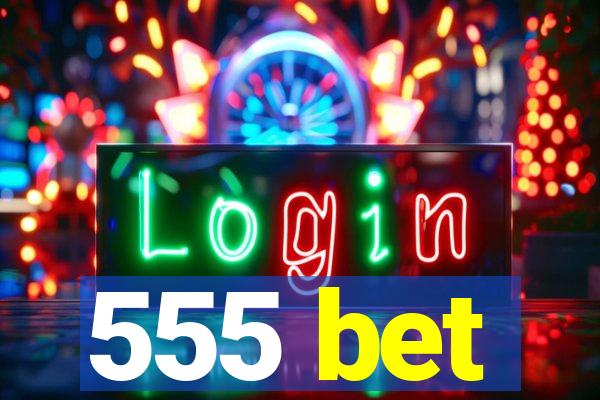 555 bet