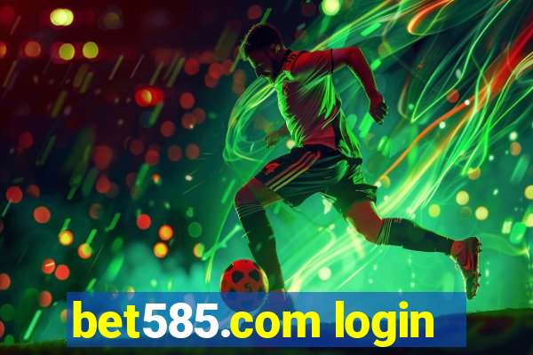 bet585.com login