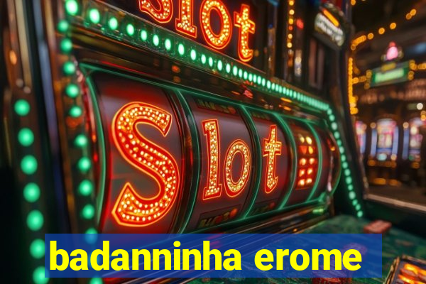 badanninha erome