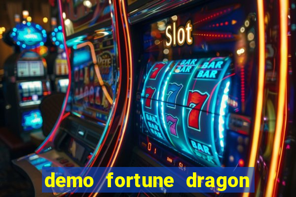 demo fortune dragon com ganho certo