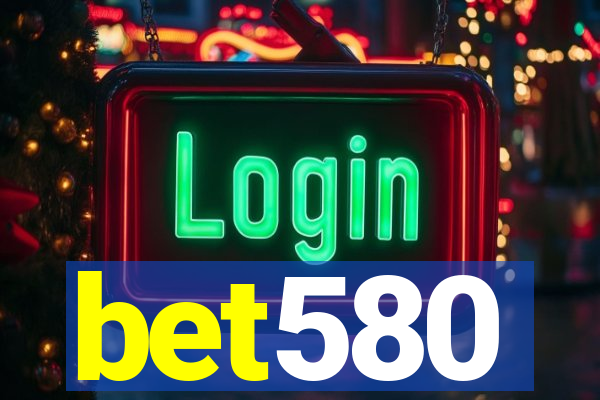 bet580