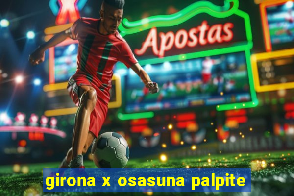 girona x osasuna palpite