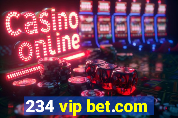 234 vip bet.com