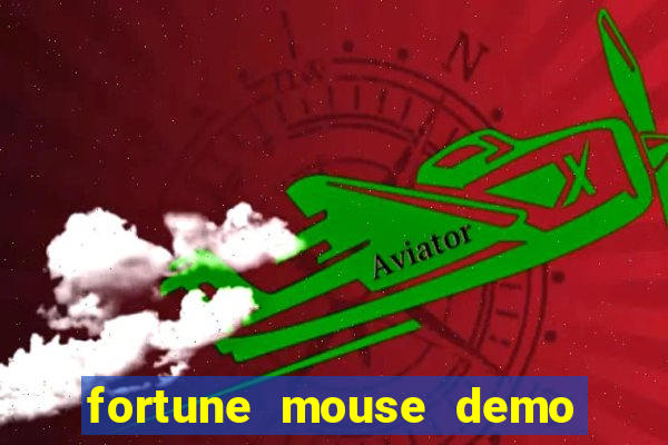 fortune mouse demo grátis dinheiro infinito