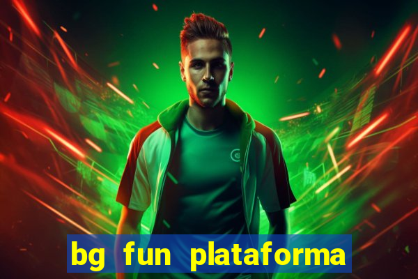 bg fun plataforma de jogos