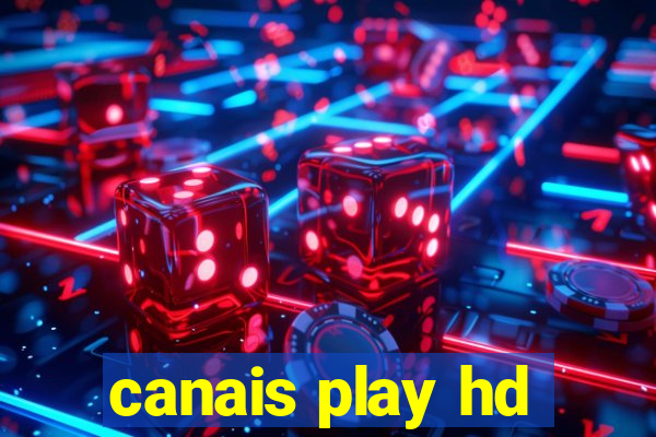 canais play hd