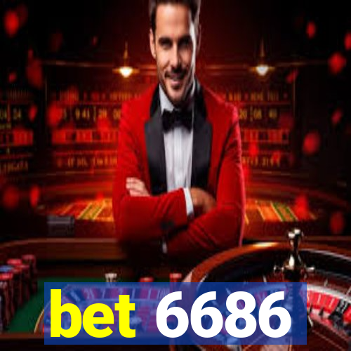 bet 6686