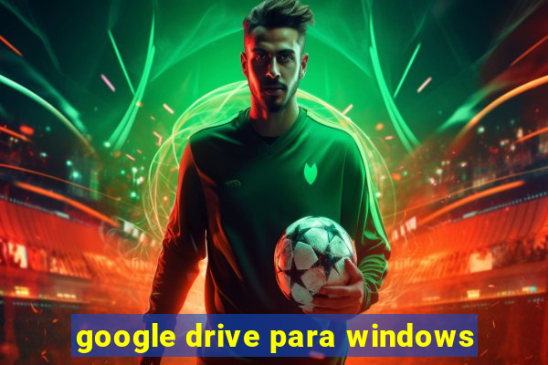 google drive para windows