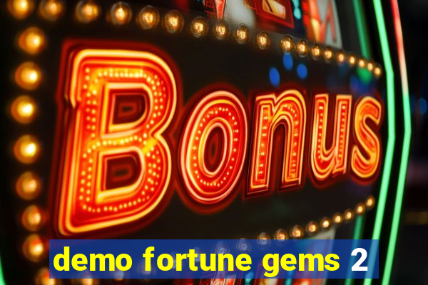 demo fortune gems 2