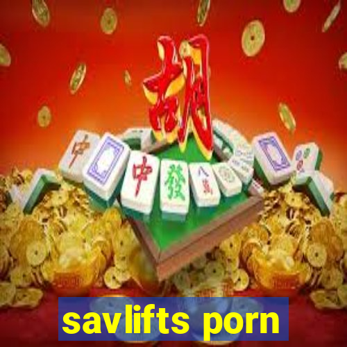 savlifts porn