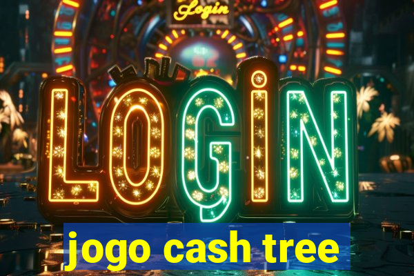 jogo cash tree