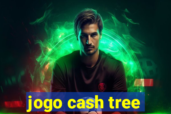 jogo cash tree