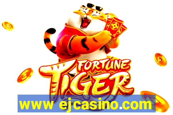 www ejcasino.com