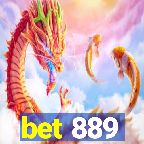 bet 889