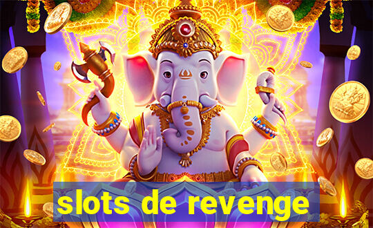 slots de revenge