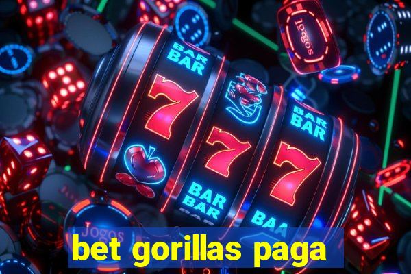 bet gorillas paga