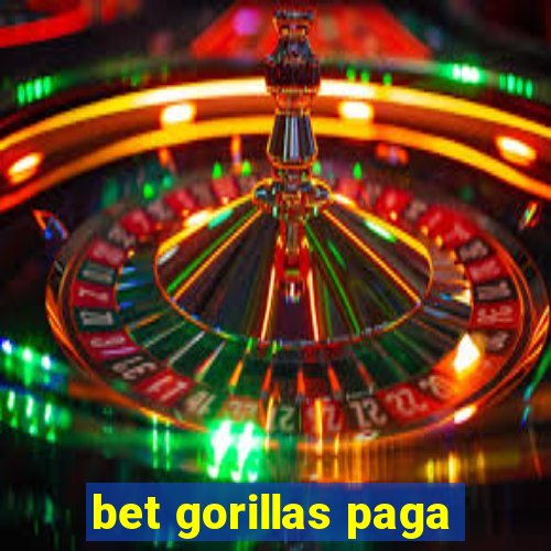 bet gorillas paga