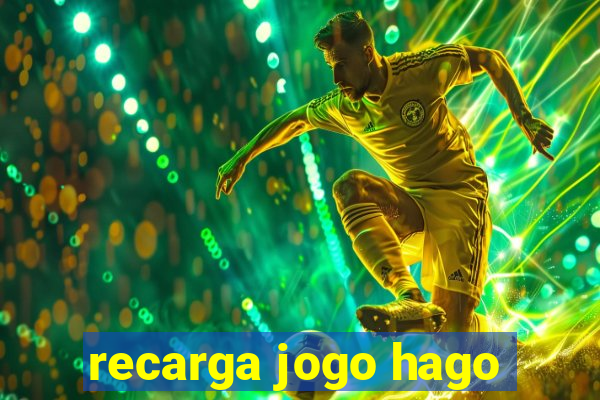 recarga jogo hago