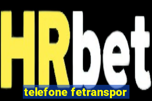 telefone fetranspor