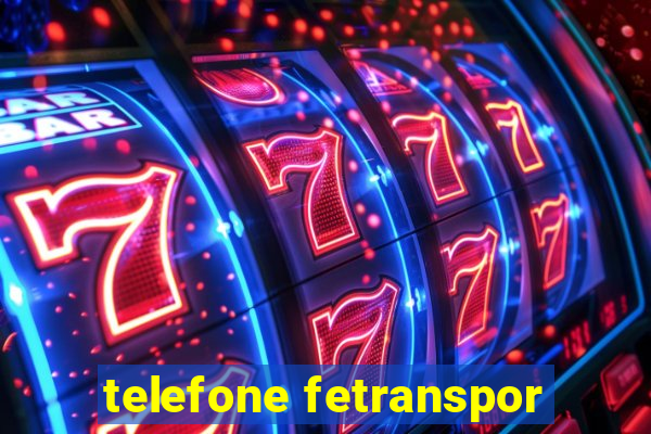 telefone fetranspor