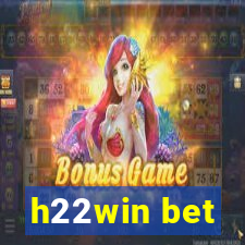 h22win bet