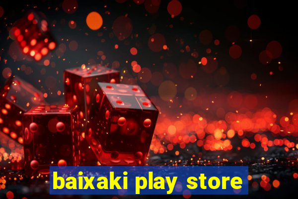 baixaki play store