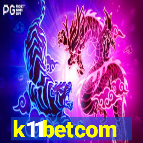 k11betcom