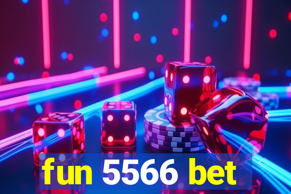 fun 5566 bet