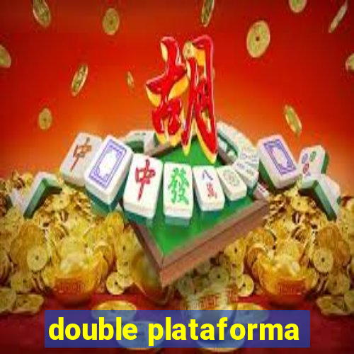 double plataforma